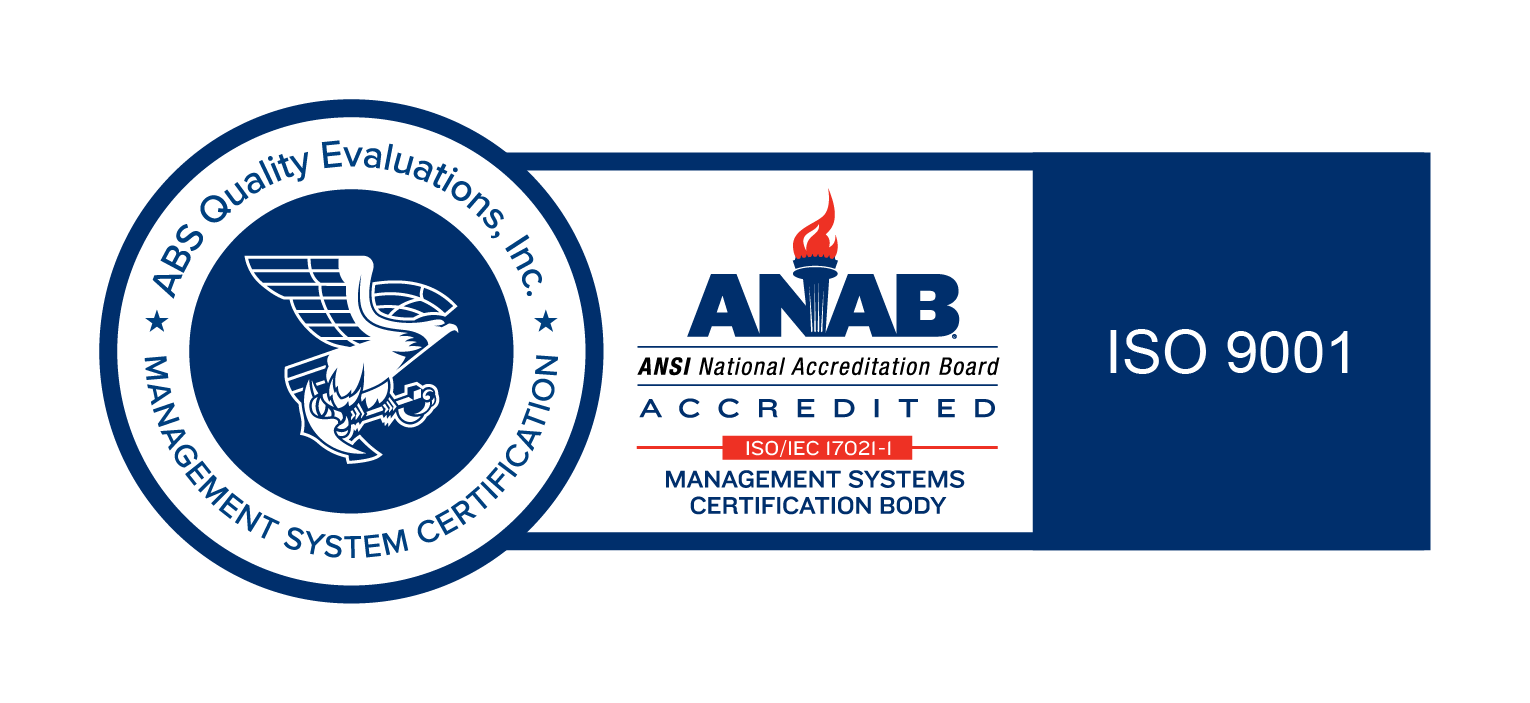 ISO 9001 Certified — ABS Quality Evaluations, Inc. ANAB Accredited Management Systems Certification Body (ISO/IEC 17021-1)